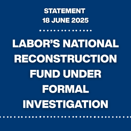 Labor’s National Reconstruction Fund under formal investigation